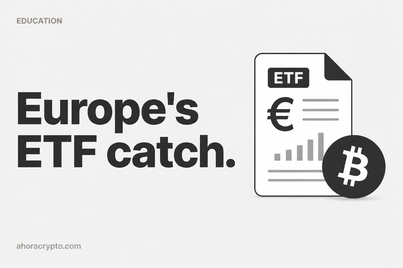 How to Buy a Crypto ETF in Europe, and What You’re Actually Buying