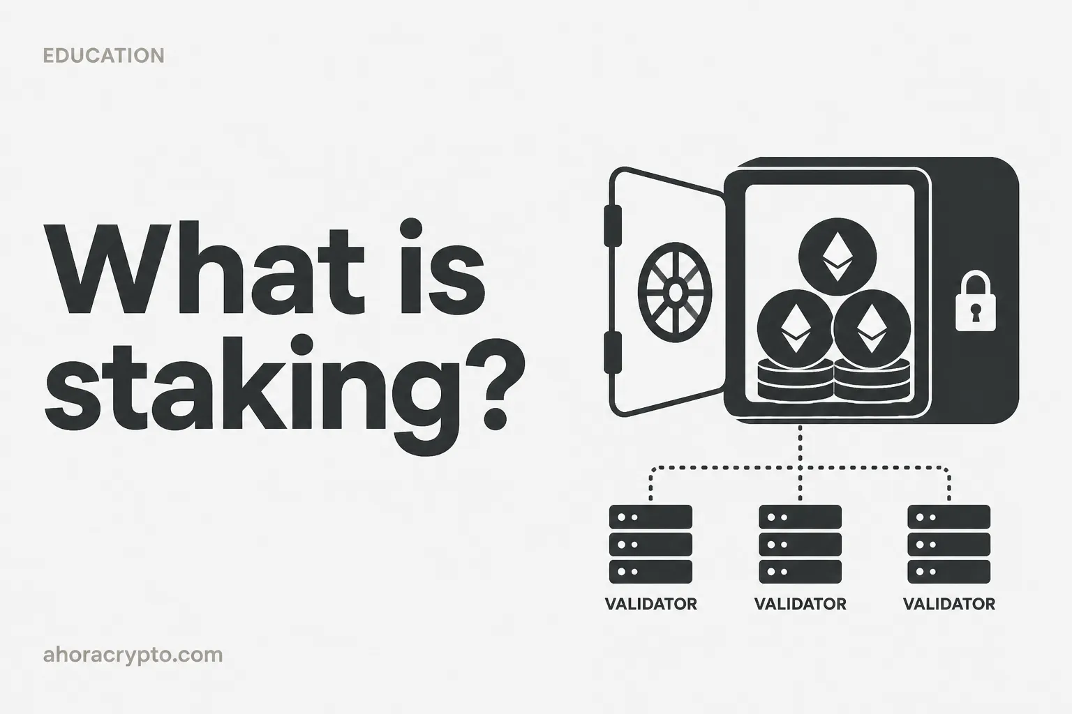 A beginner's guide to staking